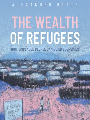 cover image of The Wealth of Refugees